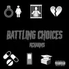 K Charms - Battling Choices - Single