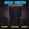 Eric Debrain - Solo Vente (feat. Billie Maico & Anjel RD Boys) - Single